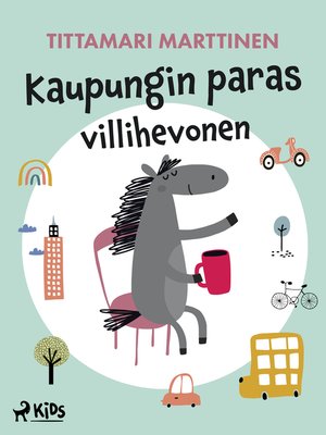 cover image of Kaupungin paras villihevonen